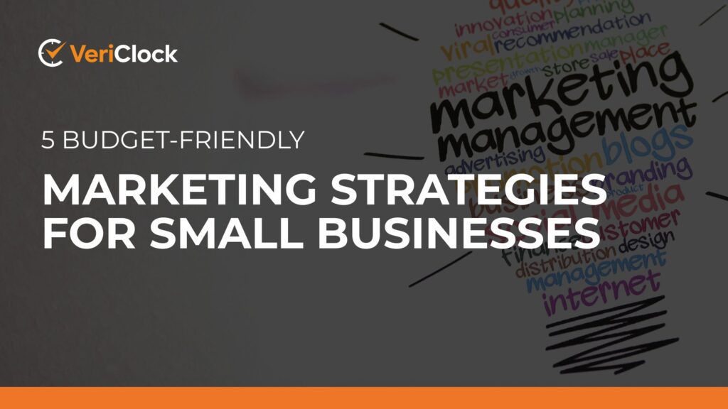 5 Budget-Friendly Marketing Strategies for Small Businesses