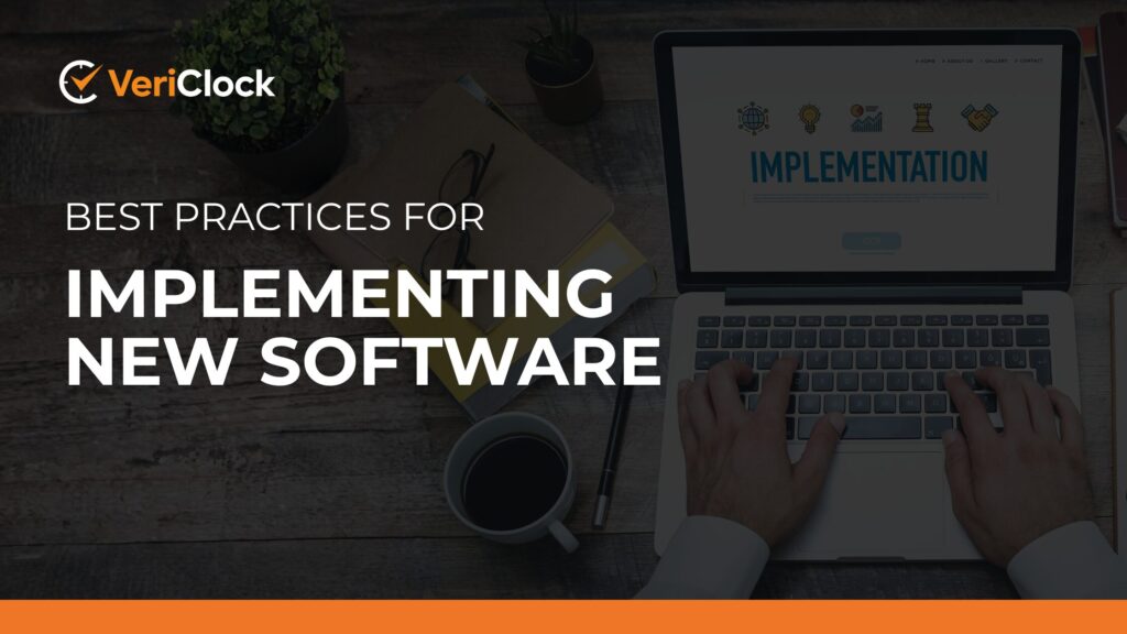 Best Practices for Implementing New Software
