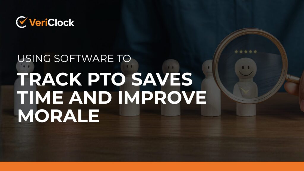 Using Software to Track PTO Saves Time and Improves Morale
