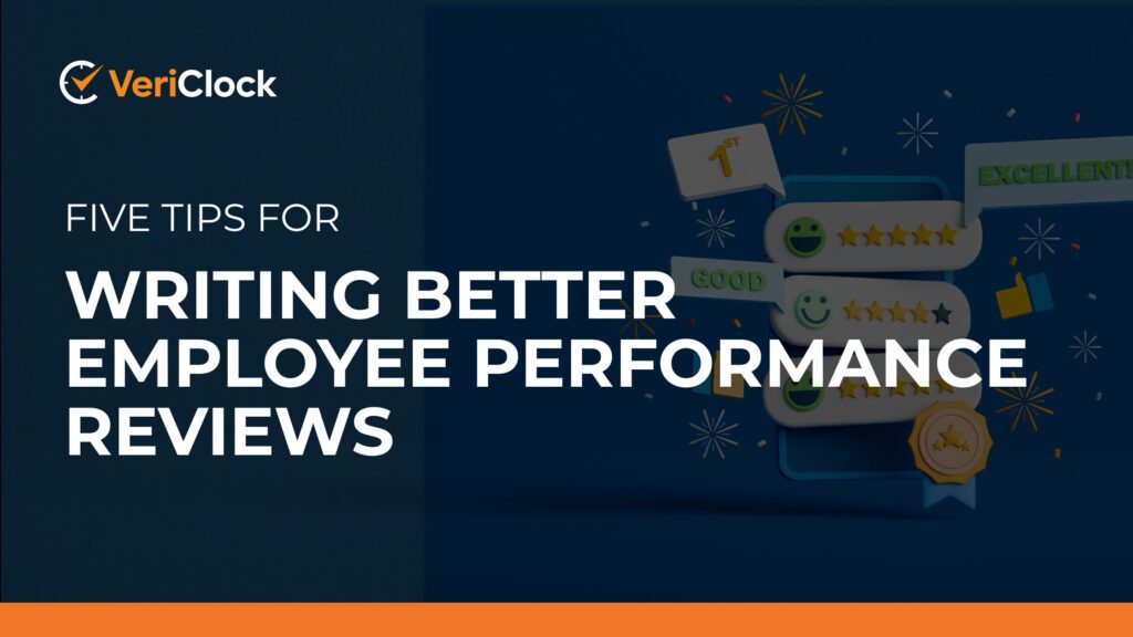 Five Tips for Writing Better Employee Performance Reviews